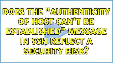 Does the "authenticity of host can
