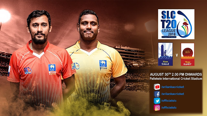 SLC T20 League 2018 - Match 11: Team Galle vs Team Kandy
