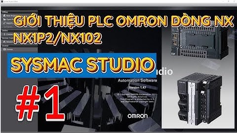 Giới Thiệu PLC Omron Dòng NX1P2 NX102 Trên Sysmac Studio