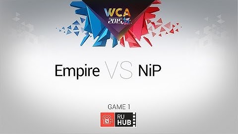 Empire vs NiP, WCA EU Quals, Quarterfinal, Game 1