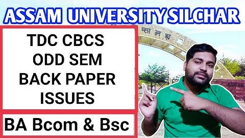 TDC Cbcs odd sem back paper problems | 1st 3rd & 5th Sem | Assam University | Pranoy Roy