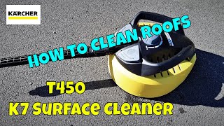 Karcher K7 T450 Surface Cleaner How to use on the roof Demonstration
