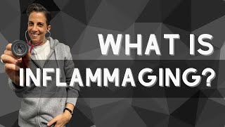 What Is INFLAMMAGING?