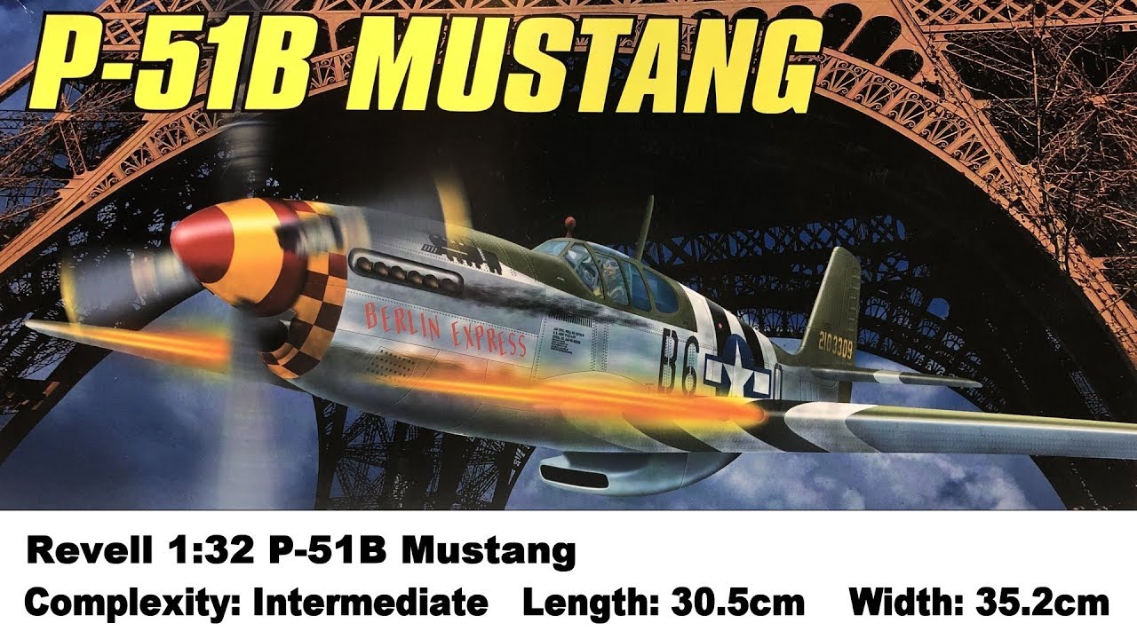 Revell 1:32 P-51B Mustang Kit Review - YouTube