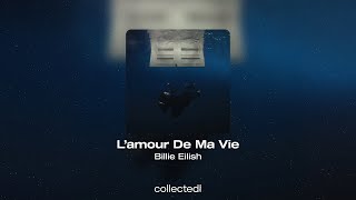 Billie Eilish - L’amour De Ma Vie by Collected Vibes 402 views 2 weeks ago 5 minutes, 34 seconds