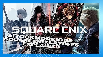 AI Took More Jobs — Square Enix Layoffs Explained  🤖🎮 with @aleahfinalgirl