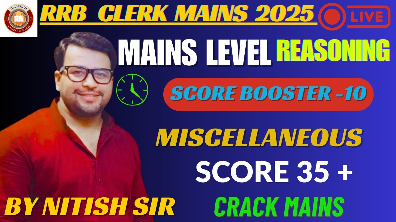 🚨 MAINS LEVEL REASONING 🚨 | RRB CLERK MAINS 💯 | CRACK MAINS WITH NITISH SIR 🔥 | SCORE BOOSTER -10 ⚡