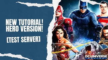 DCUO New Tutorial (Hero) 2023 [Test Server]