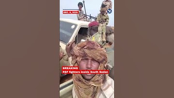 RSF soldiers in South Sudan