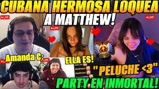 😲CUBANA HERMOSA loquea a MATTHEW😍"..PELUCHE" party con MACARIUS, SACRED, NORKA, AMY en INMORTAL