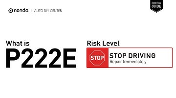 What is P222E Engine Code [Quick Guide]