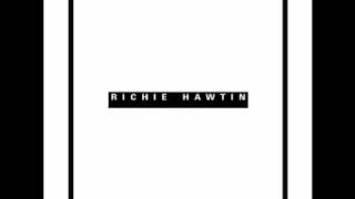 Richie Hawtin - All 4 Du***