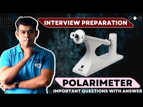 POLARIMETER I IMPORTANT QUESTIONS WITH ANSWER I INTERVIEW