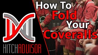 Episode 9) How to Fold Your Offshore Coveralls