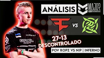Análisis de FaZe Ropz vs NiP - Inferno @ PGL Major Antwerp 2022