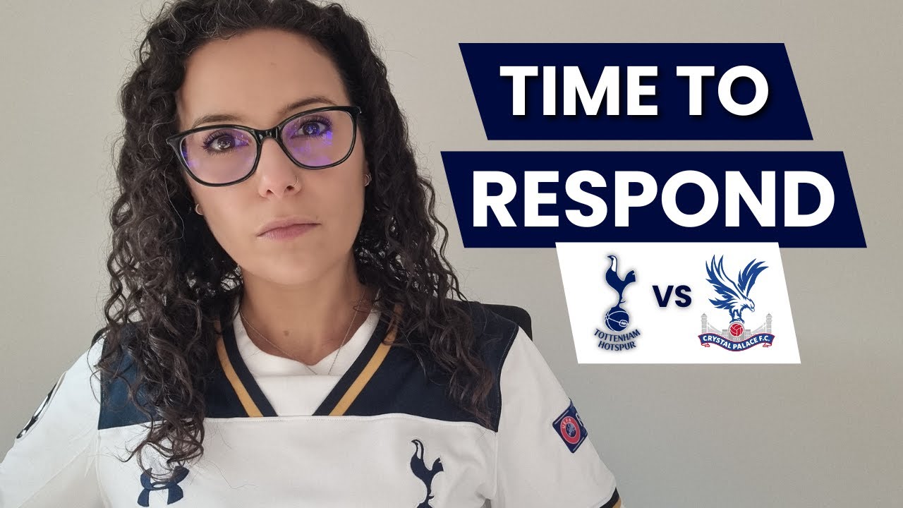 Can Spurs Respond? | Tottenham vs Crystal Palace Preview