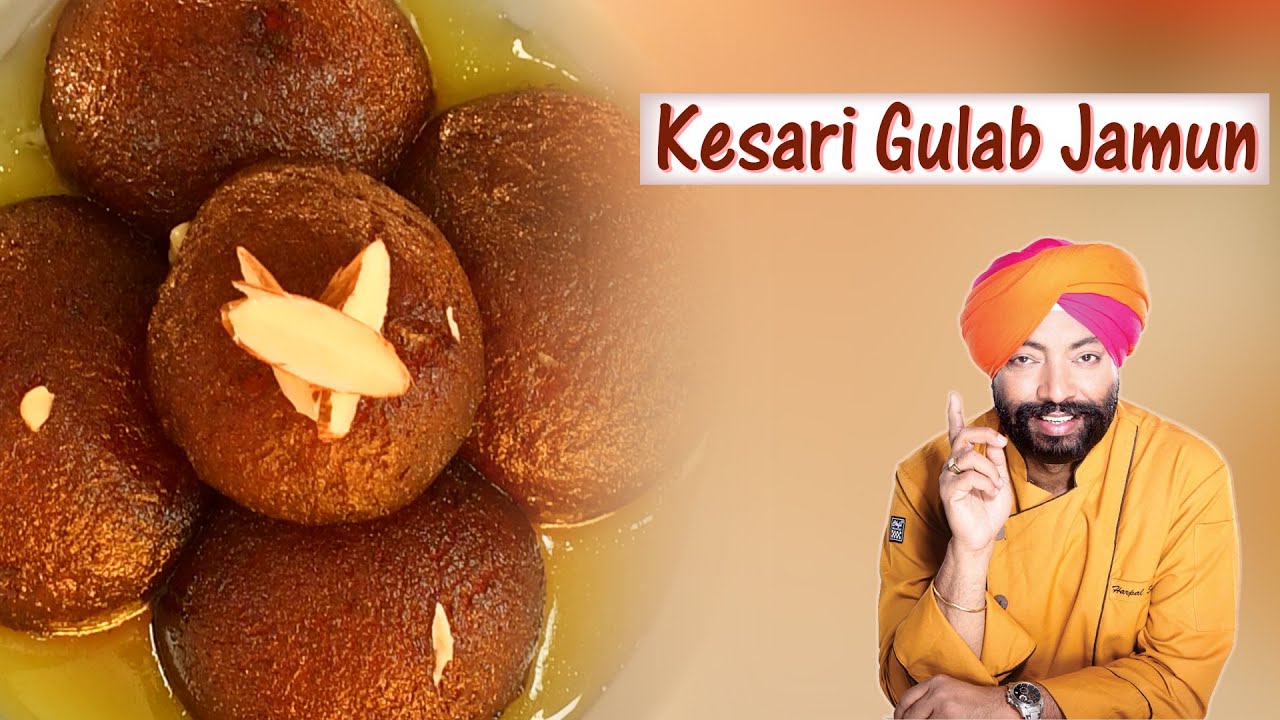 Kesari Gulab Jamun | homemade gulab jamun| Halwayi wale Gulab Jamun| Chef Harpal Singh Sokhi | chefharpalsingh