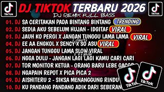 DJ TIKTOK TERBARU 2026🎵DJ SA CERITAKAN PADA BINTANG BINTANG🎵DJ SEDIA AKU SEBELUM HUJAN - IDGITAF
