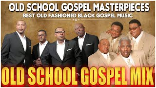Best Old Black Gospel Music  Old School Gospel Masterpieces  Old School Gospel Mix