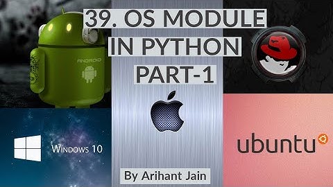 39. OS module in Python || Part-1 || Python Tutorial || By Arihant Jain || Study Material