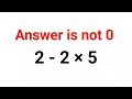 2 2 5 The Answer Is Not 0 Many Got It Wrong Ukraine Math Test Math Percentages Ukraine 2 2 5 The Answer Is Not 0 Many Got It Wrong Ukraine Math Test Math Percentages Ukraine