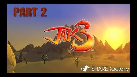 Jak 3 : Walkthrough - Part 2 - This isn