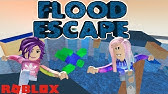 Roblox Adventures Flood Escape I Don T Know How To Swim Youtube - karinaomg roblox flood escape