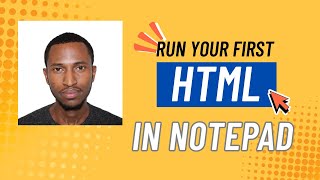 Learn HTML for Beginners | Run HTML in Notepad