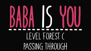 Baba Is You - Level Forest C - Passing through - Solution Resimi