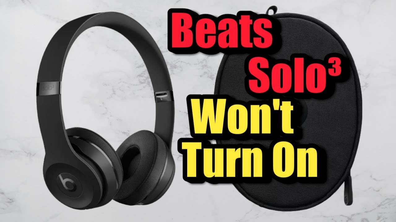 beat solo 3 wont turn on