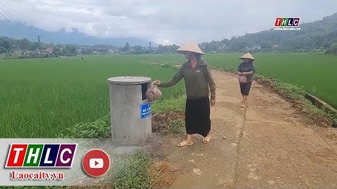 Thu gom bao bì, chai lọ thuốc bảo vệ thực vật tại huyện Văn Bàn | THLC