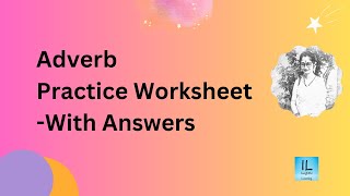 Adverb exercise with answers- grade 3 | Adverb Worksheet #youtubevideo  #insightfullearning #adverb