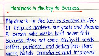 Hardwork is the Key to Success Essay in English || Essay on Hardwork is the Key to Success