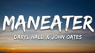 Daryl Hall & John Oates - Maneater (Lyrics) Resimi