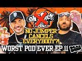 Worst pod ever ep 11  no jumper cancels all shows raider  wack100  prank calling your homies 