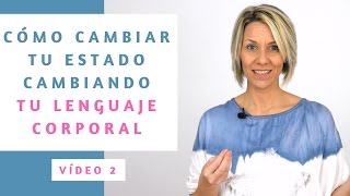 Cómo mejorar tu Estado emocional a través de tu cuerpo