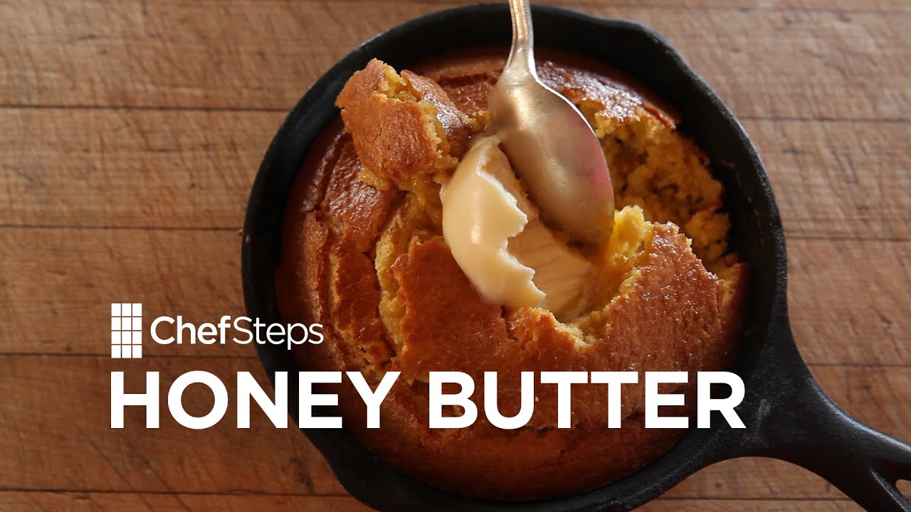 Honey Butter Recipe • ChefSteps