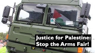 Justice for Palestine: Stop the Arms Fair!