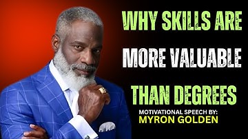 Why Skills Are More Valuable Than Degrees  ||  MAYRON GOLDEN THE BEST MOTIVATIONAL SPEECH