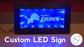 How to Make a Custom LED Sign | Detroit Lions Edition!