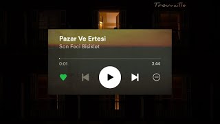 Son Feci Bisiklet - Pazar Ve Ertesi (Lyrics) Resimi