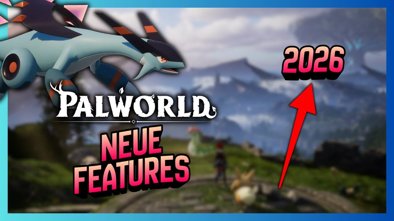Palworld 2026 Neue Features Die ALLES Ver Ndern YouTube 