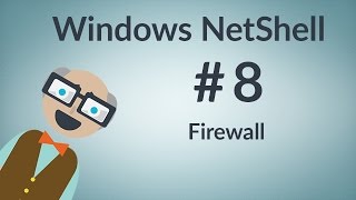 Windows NetShell : Firewall