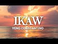 Ikaw  yeng constantino lyrics