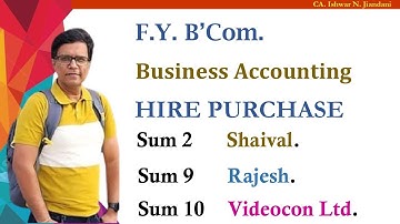 Hire Purchase | Shaival | Keyur | Rajesh | Videocon Ltd | Gujarat Mfg Co | General Accounts | BCom