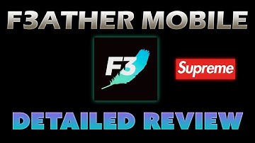 F3ATHER Mobile Detailed Review | Botting for Beginners F3 Supreme