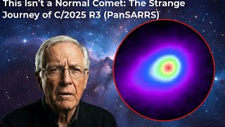 This Isn’t a Normal Comet: The Strange Journey of C/2025 R3 (PanSTARRS)