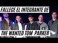 Fallece Tom Parker de The Wanted