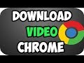 How to Download Any Video Using Google Chrome 2020