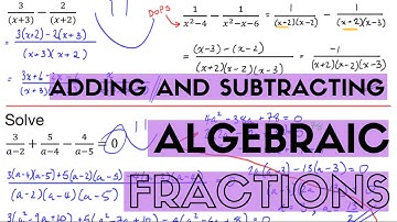 Adding and Subtracting Algebraic Fractions